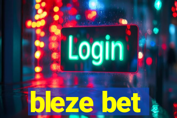 bleze bet