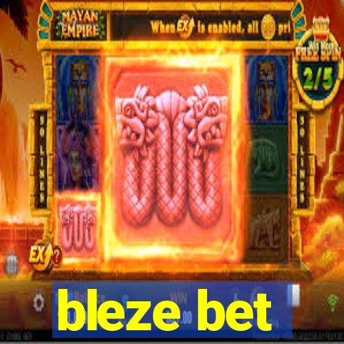 bleze bet