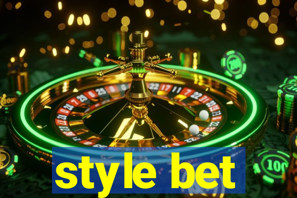 style bet