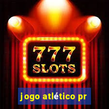 jogo atlético pr