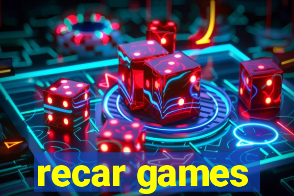 recar games