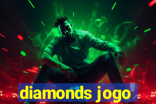 diamonds jogo