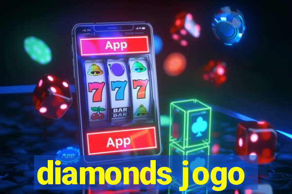 diamonds jogo