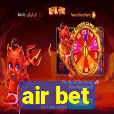 air bet