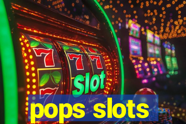 pops slots