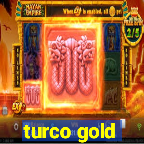 turco gold