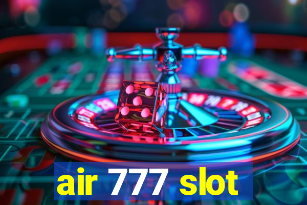 air 777 slot