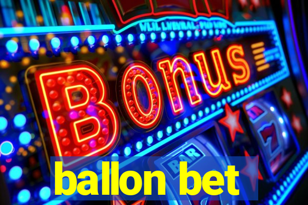 ballon bet