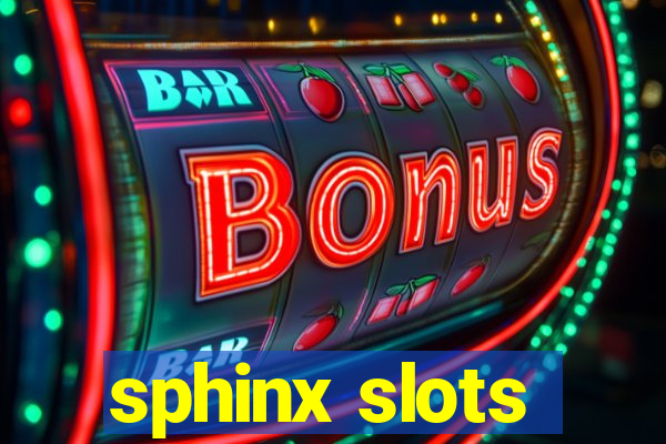 sphinx slots