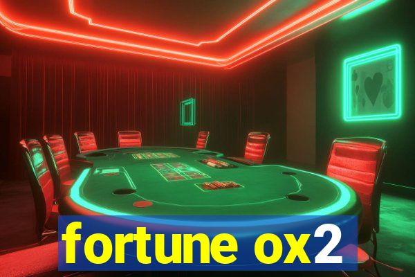 fortune ox2