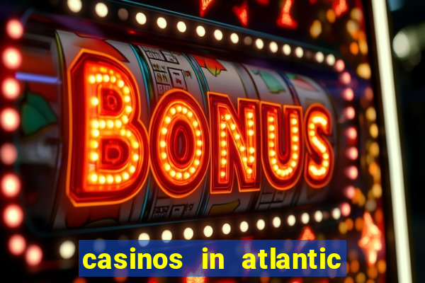 casinos in atlantic city new jersey