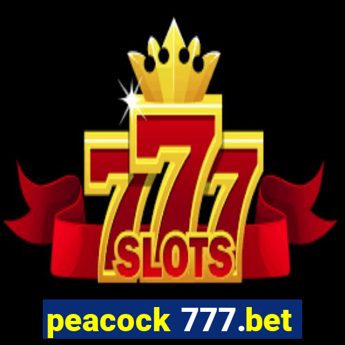 peacock 777.bet