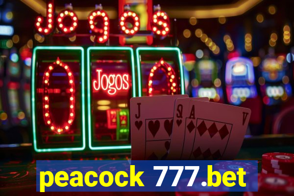 peacock 777.bet