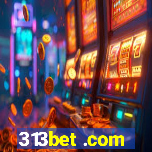 313bet .com