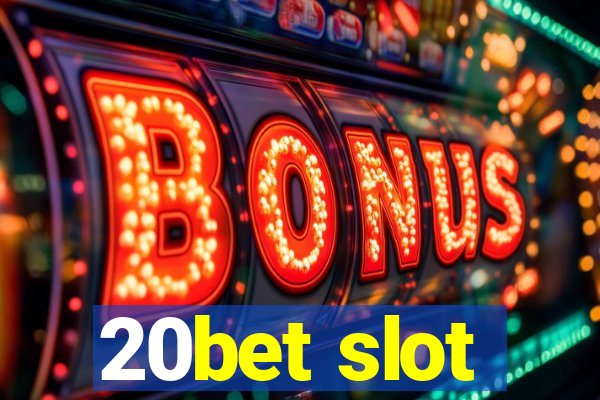 20bet slot