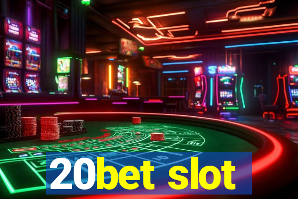 20bet slot