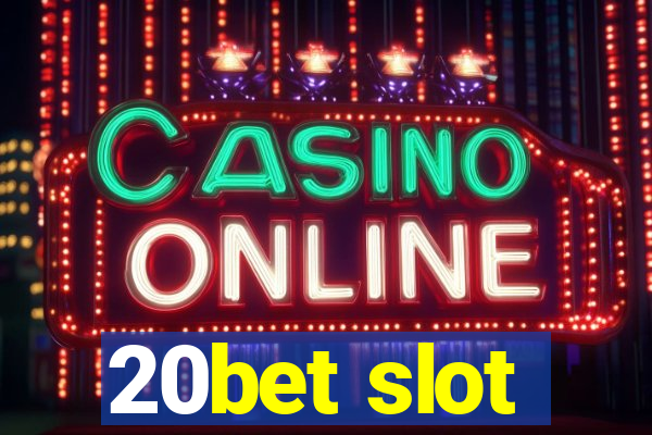 20bet slot