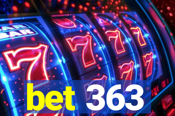 bet 363