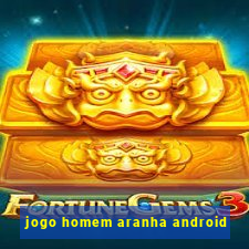 jogo homem aranha android