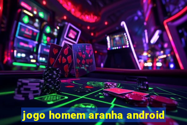 jogo homem aranha android