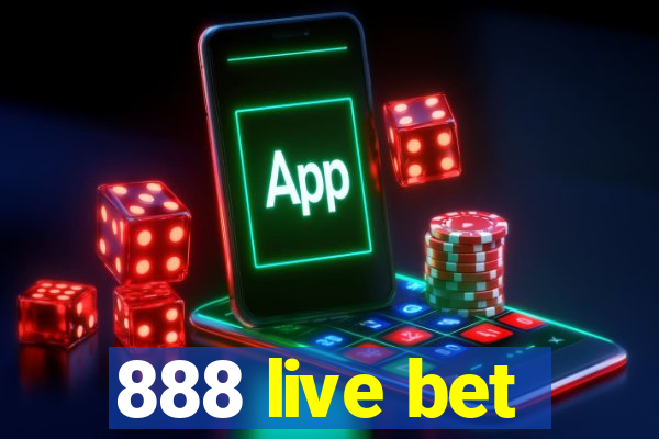 888 live bet