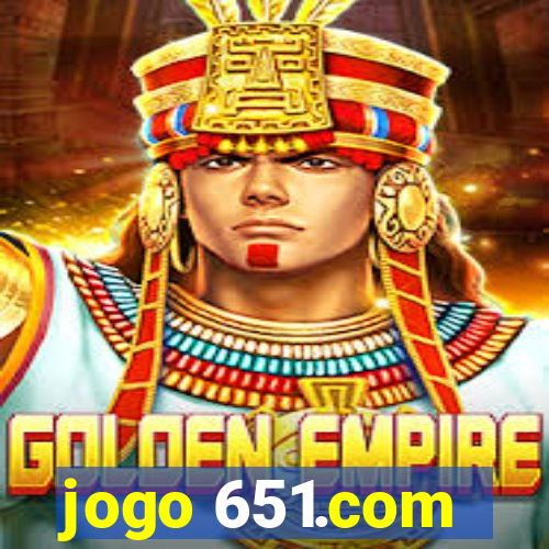 jogo 651.com