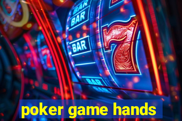 poker game hands