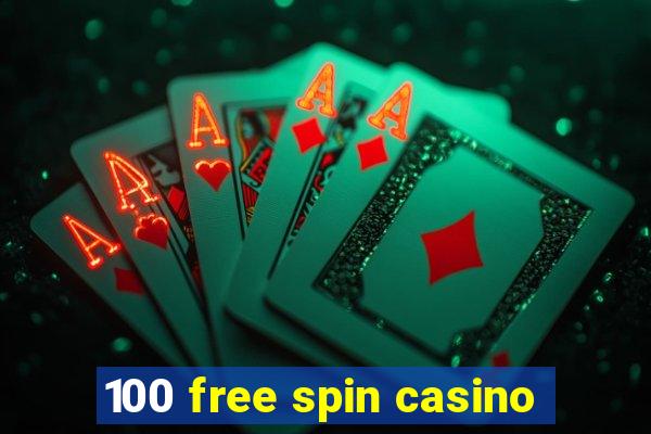 100 free spin casino