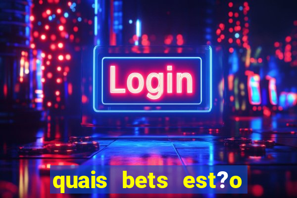 quais bets est?o sendo investigadas