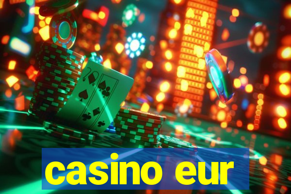 casino eur