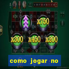 como jogar no casino online