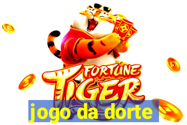 jogo da dorte