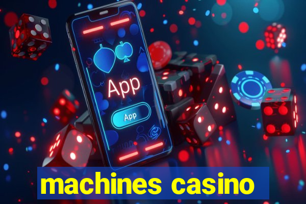 machines casino