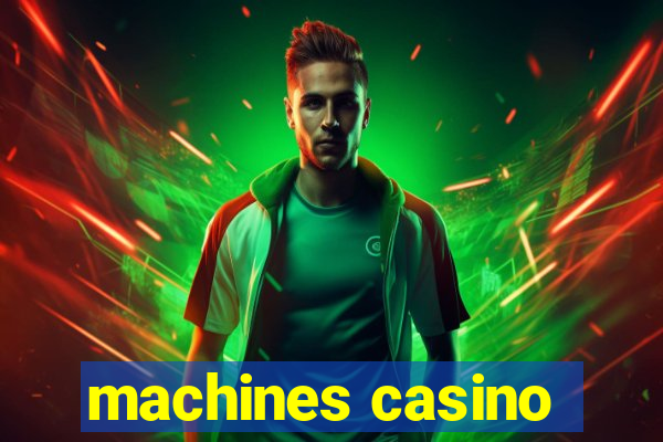 machines casino