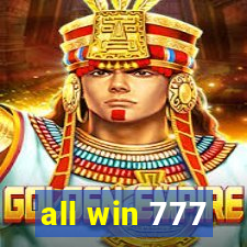 all win 777