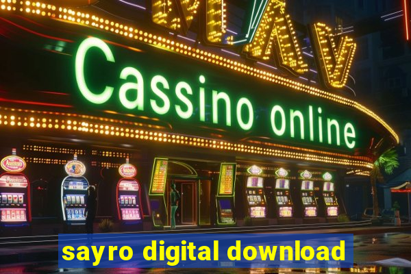 sayro digital download