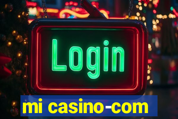 mi casino-com