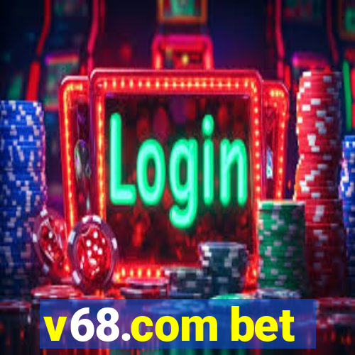 v68.com bet