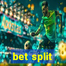 bet split