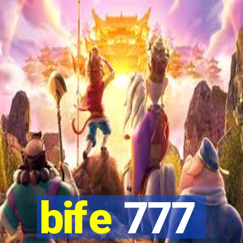 bife 777