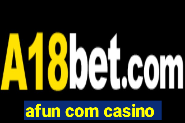 afun com casino