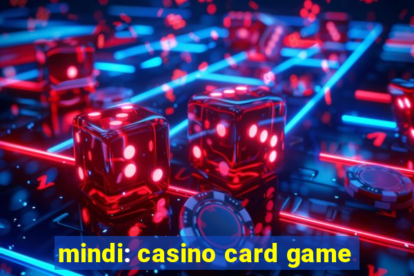 mindi: casino card game