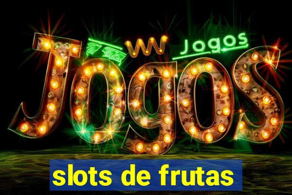 slots de frutas