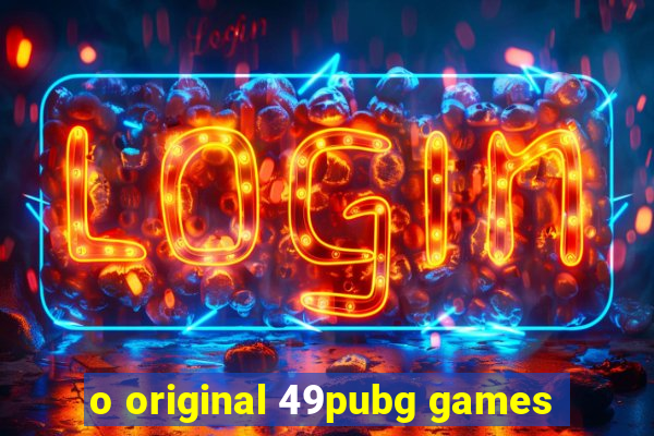 o original 49pubg games