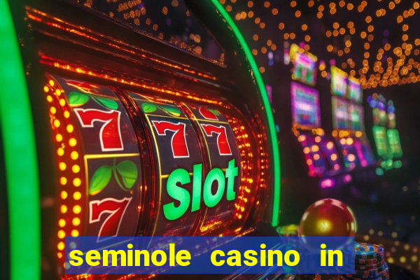 seminole casino in hollywood florida