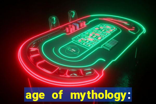 age of mythology: retold beta