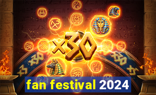 fan festival 2024