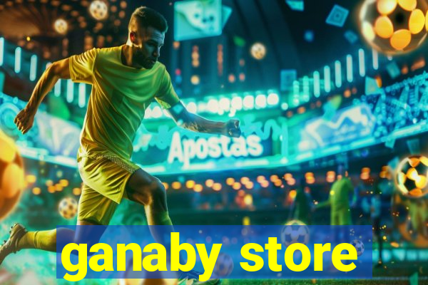 ganaby store