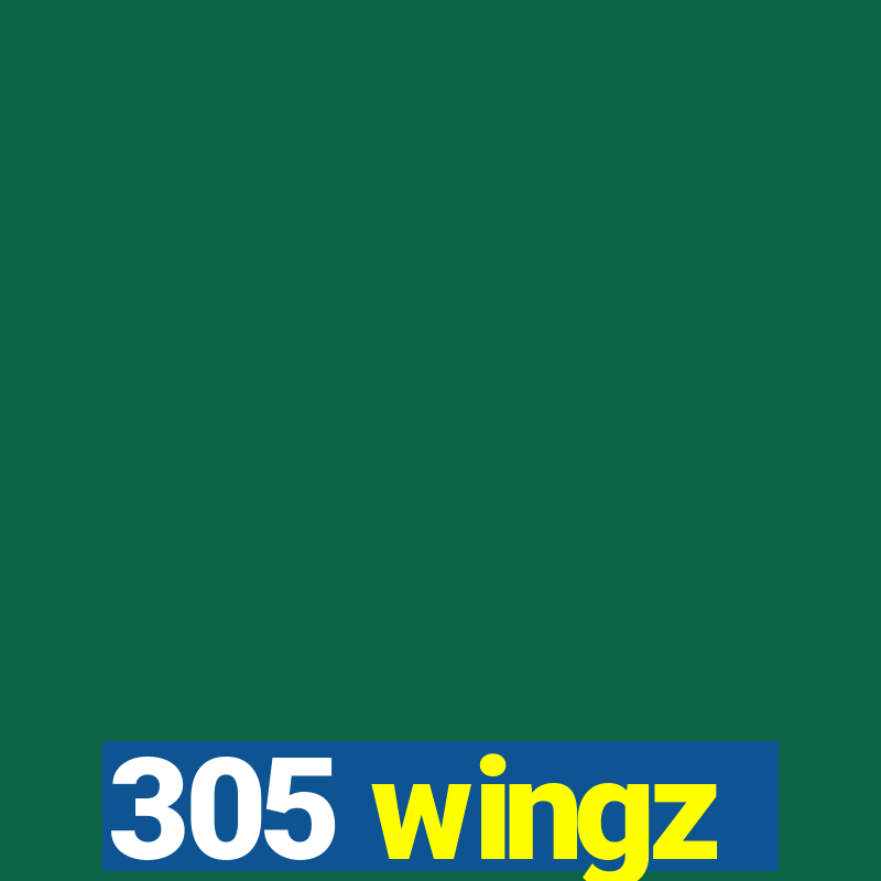 305 wingz