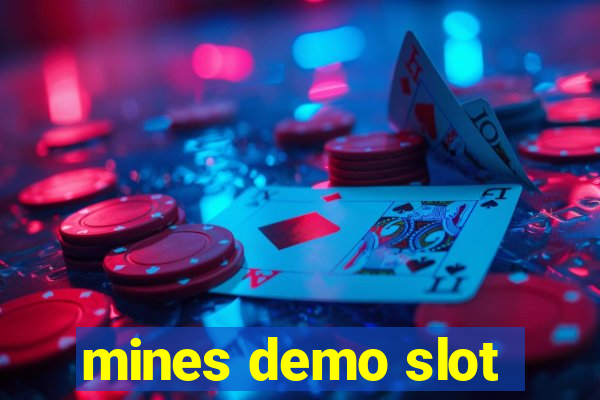 mines demo slot